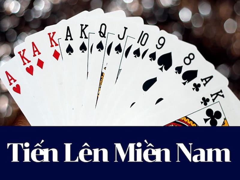 Chơi tiến lên miền nam có 52 lá 